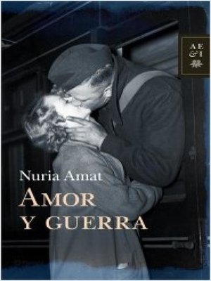 cover image of Amor y guerra